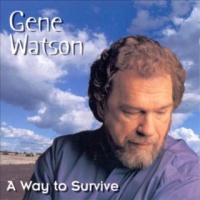 Gene Watson - A Way To Survive